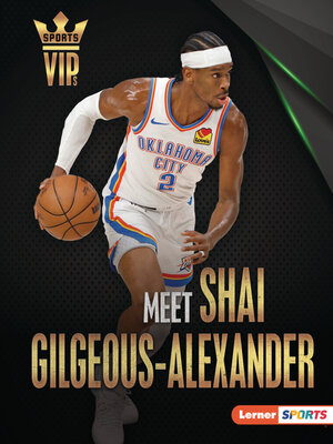 cover image of Meet Shai Gilgeous-Alexander